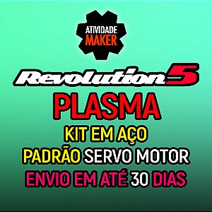 REVOLUTION 5 - KIT AÇO - SERVO MOTOR - PLASMA