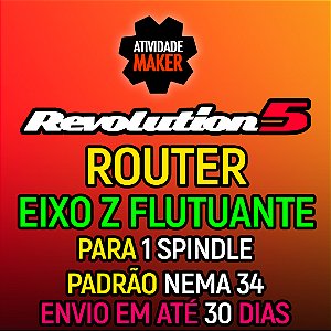 REVOLUTION 5 - KIT AÇO - NEMA34 - 1 SPINDLE FLUTUANTE