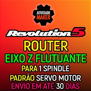 REVOLUTION 5 - KIT AÇO - SERVO MOTOR 1000W - 1 SPINDLE FLUTUANTE