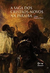 A saga dos cristãos-novos na Paraíba