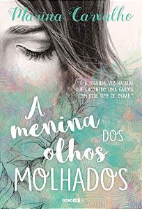 A menina dos olhos molhados