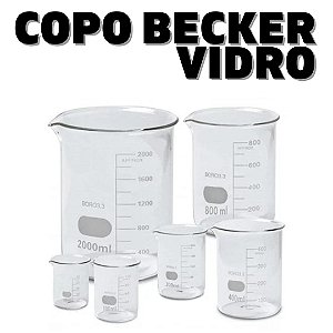 Copo Becker Vidro 50 a 1000ml - Medidor para VG|PG