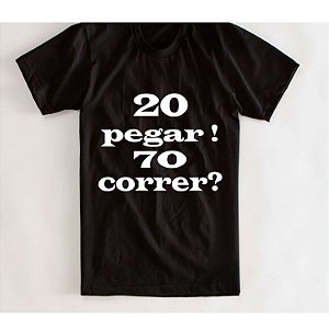 camiseta engraçada 20 pegar!