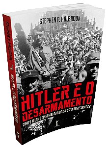 Livro Hitler e o Desarmamento Tirou as Armas da Populaçao Depois Dizimou,Calcular o Frete>