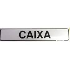 Placa Sinalizacao Aluminio “CAIXA“ 5x25