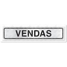 Placa Sinalizacao Aluminio “VENDAS“ 5x25cm 100AA