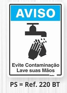 Placa Sinalização Poliest. 15X20 "AVISO EVITE CONTAMINACAO LAVE AS MAOS" 220BT