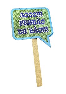 Plaquinha Decorativa "Aooo!!! Festão Du Bão!!!" 30cm un.