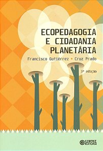 Ecopedagogia e Cidadania Planetária
