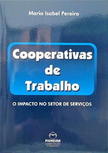 Cooperativas de Trabalho - O Impacto no Setor de Serviço