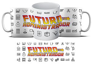 Caneca Personalizada - Curso Administração - Futuro Administrador md03