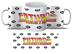 Caneca Personalizada - Curso Administração - Futuro administrador logo MD08