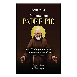 40 DIAS COM PADRE PIO