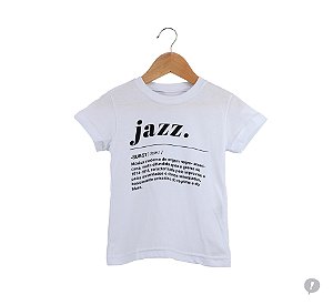 Camiseta INFANTIL Jazz Significado branca