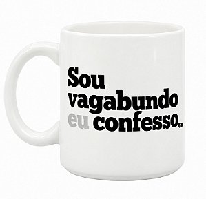 Caneca Dazaranha Vagabundo Confesso