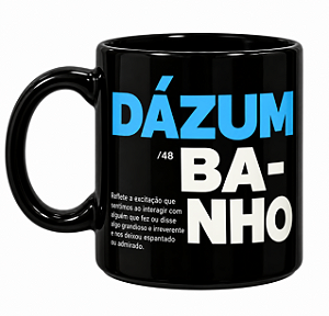 CANECA DÁZUM BANHO - TRADUÇÕES