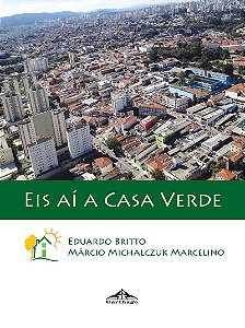 ESGOTADO Livro Eis Aí a Casa Verde