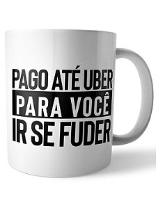 Caneca Te pago Uber