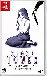 Clock Tower Rewind - Nintendo Switch