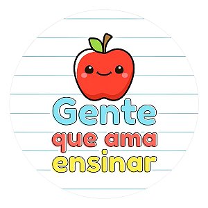 Adesivo Feliz Dia Dos Professores Gente Que Ama Ensinar