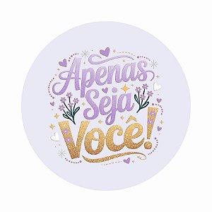 Adesivo Apenas Seja Você