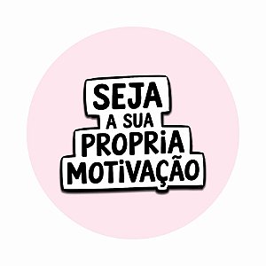 Adesivo Seja sua propria motivação