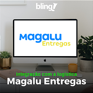 Integração Bling com a Magalu Entregas
