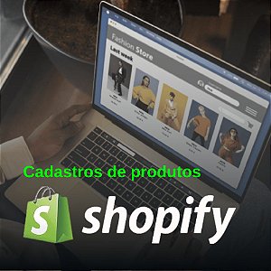Cadastro de Produtos na Shopify