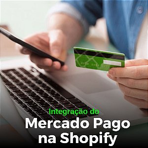 Integração do Mercado Pago na Shopify