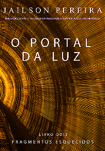 O Portal da Luz - Fragmentos Esquecidos