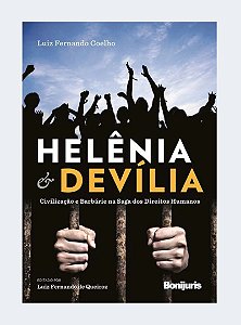 Helênia e Devília: civilização e barbárie na saga dos direitos humanos