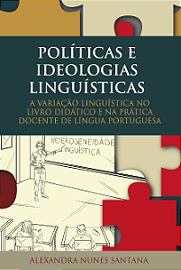 Políticas e ideologias linguísticas: a variação linguística no livro didático e na prática docente de língua portuguesa