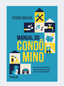 (PRÉ-VENDA) Manual do condômino: Um guia prático para quem vive em condomínio