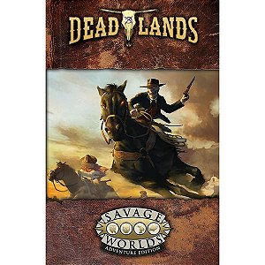 Deadlands: the Weird West Core Rulebook - Importado