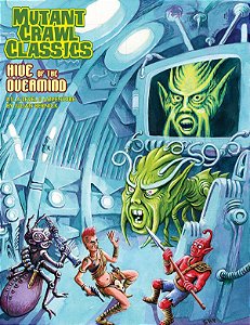 Mutant Crawl Classics #1: Hive of the Overmind (MCC RPG Adv.) - Importado