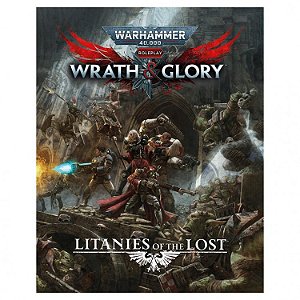 Warhammer: 40K: Wrath & Glory Litanies of the Lost - Importado