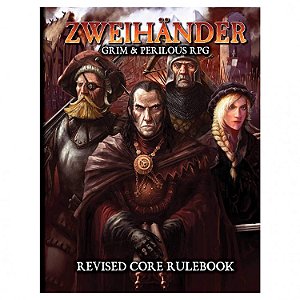 ZWEIHANDER: Grim & Perilous RPG Corebook - Importado