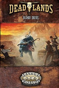 Deadlands: The Weird West - Blood Drive - Importado