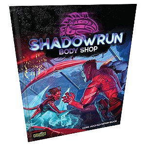 Shadowrun 6th Ed. Body Shop - Importado
