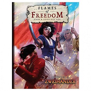 Flames of Freedom Grim & Perilous RPG - Importado