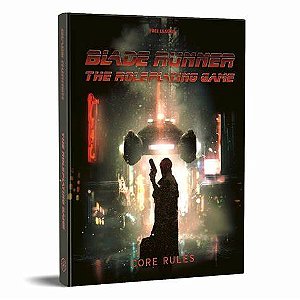 Blade Runner RPG - Core Rulebook - PDF DIGITAL - Importado