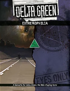 Delta Green: Extremophilia - Importado