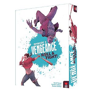 Vengeance: Roll & Fight Episode 2 - Importado