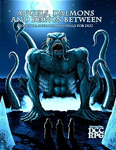 Angels, Daemons and Beings Between – Volume 1: Patrons and Spells for DCC - Importado