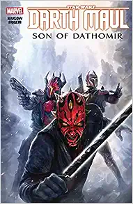 STAR WARS: DARTH MAUL - SON OF DATHOMIR [NEW PRINTING]  - Importado