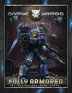BATTLELORDS OF THE 23RD CENTURY: FULLY ARMORED - THE BATTLELORDS GEAR MANUAL - Importado