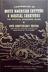 COMPENDIUM OF NORTH AMERICAN CRYPTIDS & MAGICAL CREATURES - Importado