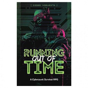 Running Out of Time: Cyberpunk RPG - Importado