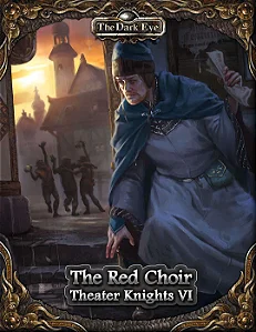 THE DARK EYE: THEATER KNIGHTS VI - THE RED CHOIR - Importado