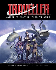 TRAVELLER: ALIENS OF CHARTED SPACE VOLUME 3 - Importado